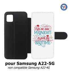 Etui cuir pour Samsung Galaxy A22 - 5G Kiss me now Midnight is past my Bedtime amour embrasse-moi