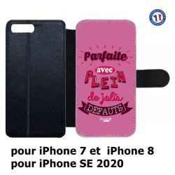 Etui cuir pour iPhone 7/8 et iPhone SE 2020 ProseCafé© coque Humour : Parfaite avec plein de défauts