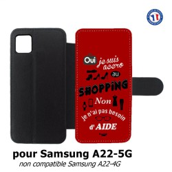Etui cuir pour Samsung Galaxy A22 - 5G ProseCafé© coque Humour : OUI je suis accro au Shopping