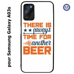 Coque pour Samsung Galaxy A03s Always time for another Beer Humour Bière