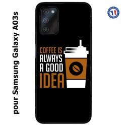 Coque pour Samsung Galaxy A03s Coffee is always a good idea - fond noir