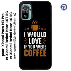 Coque pour Xiaomi Redmi Note 10 5G et 10T 5G I would Love if you were Coffee - coque café