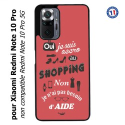 Coque pour Xiaomi Redmi Note 10 PRO ProseCafé© coque Humour : OUI je suis accro au Shopping