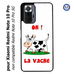 Coque pour Xiaomi Redmi Note 10 PRO Oh la vache - coque humoristique
