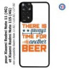 Coque pour Xiaomi Redmi Note 11 (4G) et Note 11S (4G) Always time for another Beer Humour Bière