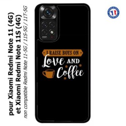 Coque pour Xiaomi Redmi Note 11 (4G) et Note 11S (4G) I raise boys on Love and Coffee - coque café