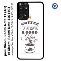 Coque pour Xiaomi Redmi Note 11 (4G) et Note 11S (4G) Coffee is always a good idea - fond blanc