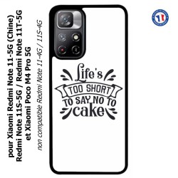 Coque pour Xiaomi Poco M4 Pro 5G Life's too short to say no to cake - coque Humour gâteau