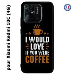 Coque pour Xiaomi Redmi 10C (4G) I would Love if you were Coffee - coque café