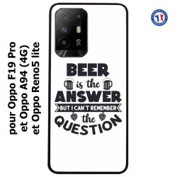 Coque pour Oppo A94 (4G) Beer is the answer Humour Bière
