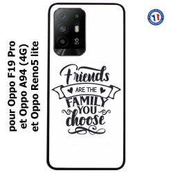 Coque pour Oppo F19 Pro Friends are the family you choose - citation amis famille
