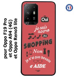 Coque pour Oppo A94 (4G) ProseCafé© coque Humour : OUI je suis accro au Shopping