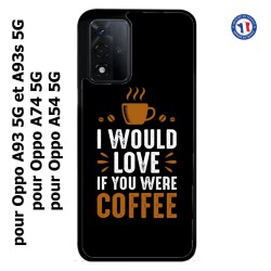 Coque pour Oppo A54 5G I would Love if you were Coffee - coque café