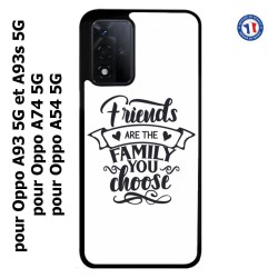 Coque pour Oppo A93 5G et Oppo A93s 5G Friends are the family you choose - citation amis famille