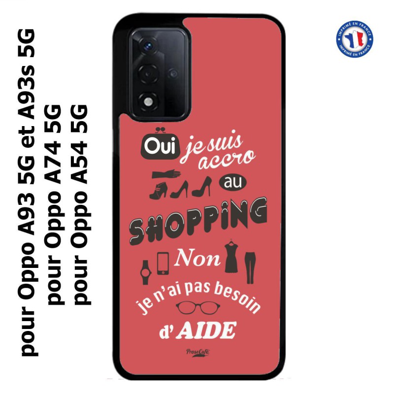 Coque pour Oppo A93 5G et Oppo A93s 5G ProseCafé© coque Humour : OUI je suis accro au Shopping