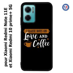 Coque pour Xiaomi Redmi Note 11E I raise boys on Love and Coffee - coque café