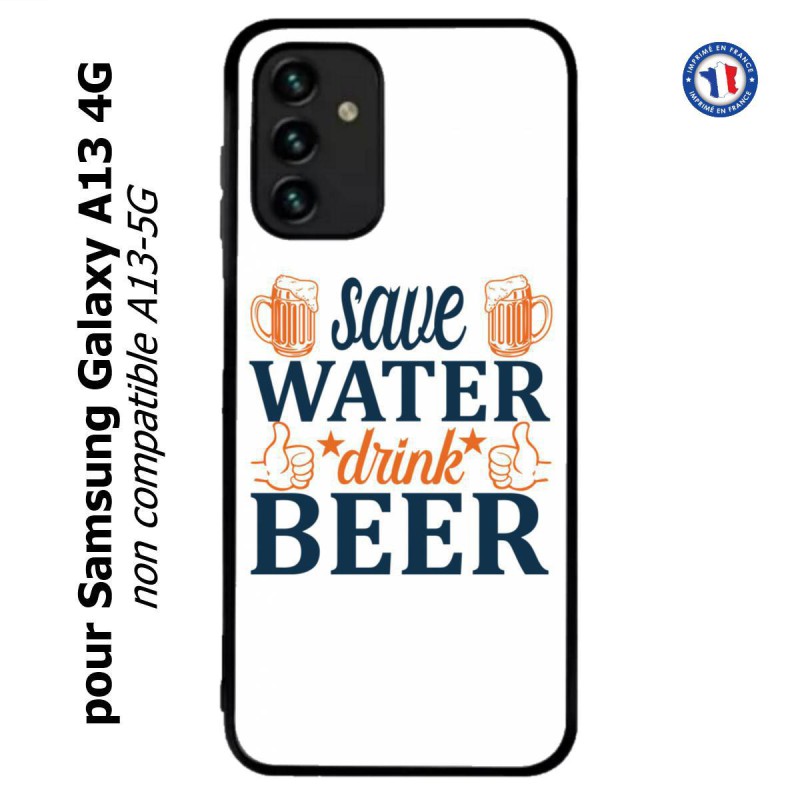 Coque pour Samsung Galaxy A13 4G et A13 4G lite Save Water Drink Beer Humour Bière