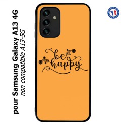 Coque pour Samsung Galaxy A13 4G et A13 4G lite Be Happy sur fond orange - Soyez heureux - Sois heureuse - citation