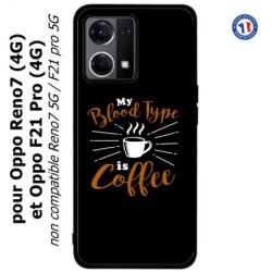 Coque pour Oppo Reno7 4G ou F21 pro 4G My Blood Type is Coffee - coque café