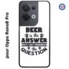 Coque pour Oppo Reno8 Pro Beer is the answer Humour Bière