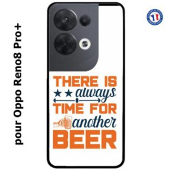 Coque pour Oppo Reno8 Pro PLUS Always time for another Beer Humour Bière