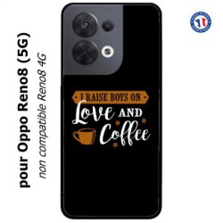 Coque pour Oppo Reno8 (5G) I raise boys on Love and Coffee - coque café