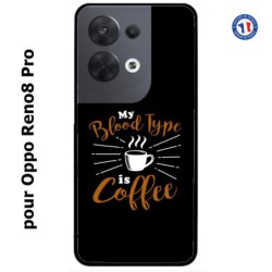 Coque pour Oppo Reno8 Pro My Blood Type is Coffee - coque café