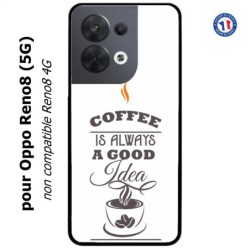Coque pour Oppo Reno8 (5G) Coffee is always a good idea - fond blanc