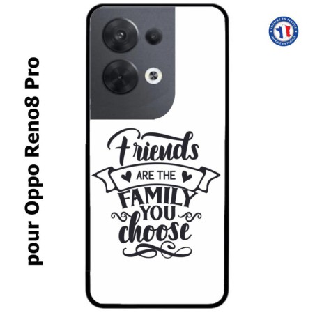 Coque pour Oppo Reno8 Pro Friends are the family you choose - citation amis famille