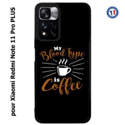 Coque pour Xiaomi Redmi Note 11 PRO version CN My Blood Type is Coffee - coque café