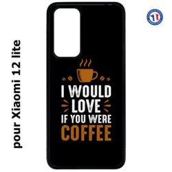 Coque pour Xiaomi 12 lite I would Love if you were Coffee - coque café
