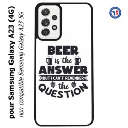 Coque pour Samsung Galaxy A23 (4G) Beer is the answer Humour Bière
