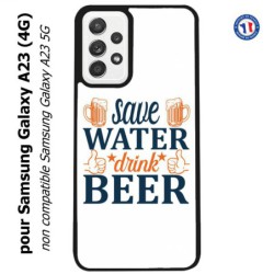 Coque pour Samsung Galaxy A23 (4G) Save Water Drink Beer Humour Bière