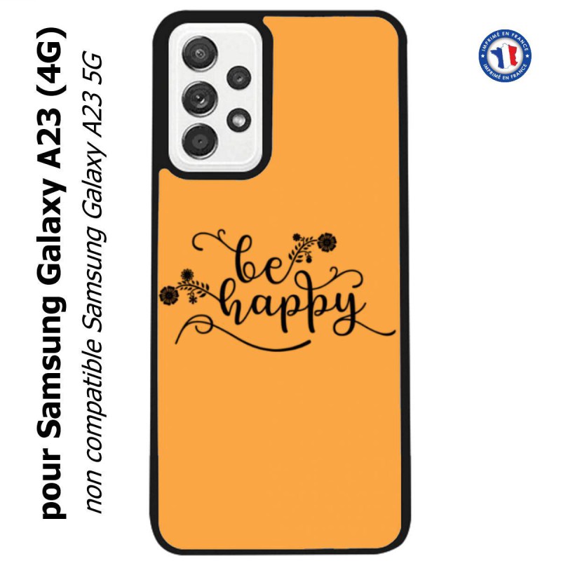 Coque pour Samsung Galaxy A23 (4G) Be Happy sur fond orange - Soyez heureux - Sois heureuse - citation