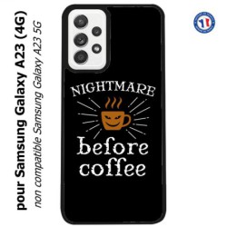Coque pour Samsung Galaxy A23 (4G) Nightmare before Coffee - coque café