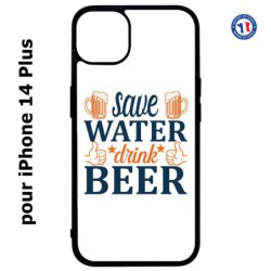 Coque pour iPhone 14 PLUS Save Water Drink Beer Humour Bière