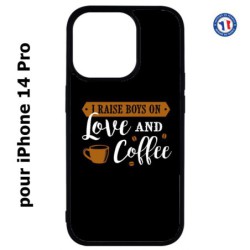 Coque pour iPhone 14 Pro I raise boys on Love and Coffee - coque café