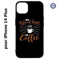 Coque pour iPhone 14 PLUS My Blood Type is Coffee - coque café
