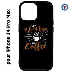 Coque pour iPhone 14 Pro MAX My Blood Type is Coffee - coque café
