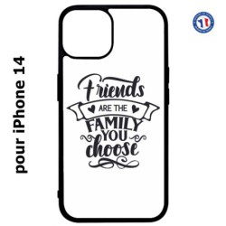 Coque pour iPhone 14 Friends are the family you choose - citation amis famille
