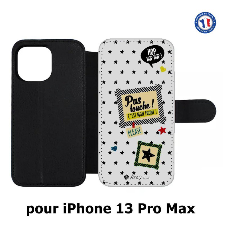 Etui cuir pour Iphone 13 PRO MAX Petits Grains - Pas touche à mon Phone
