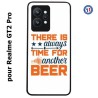 Coque pour Realme GT2 Pro Always time for another Beer Humour Bière