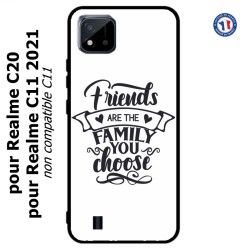 Coque pour Realme C20 et C11 2021 Friends are the family you choose - citation amis famille