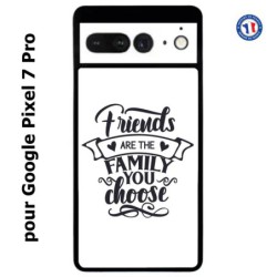 Coque pour Google Pixel 7 Pro Friends are the family you choose - citation amis famille