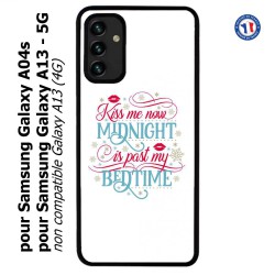 Coque pour Samsung Galaxy A13 - 5G et A04s Kiss me now Midnight is past my Bedtime amour embrasse-moi