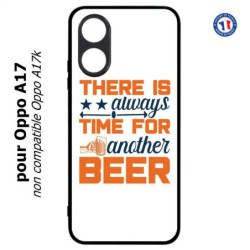 Coque pour Oppo A17 - Always time for another Beer Humour Bière