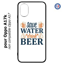 Coque pour Oppo A17k - Save Water Drink Beer Humour Bière