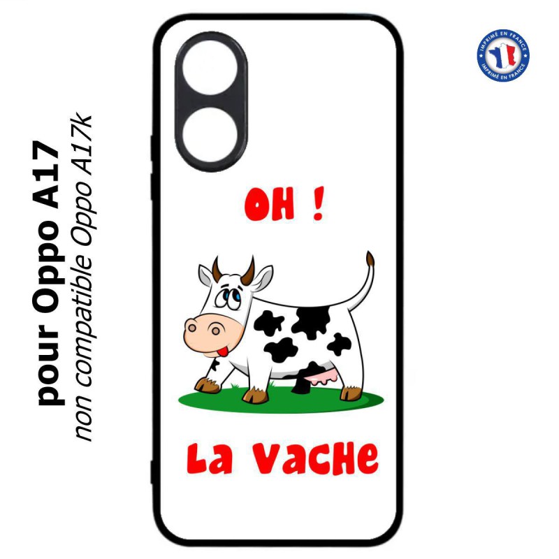 Coque pour Oppo A17 - Oh la vache - coque humoristique