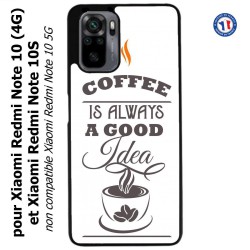 Coque pour Xiaomi Redmi Note 10 (4G) et Note 10S - Coffee is always a good idea - fond blanc