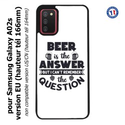 Coque pour Samsung Galaxy A02s version EU Beer is the answer Humour Bière
